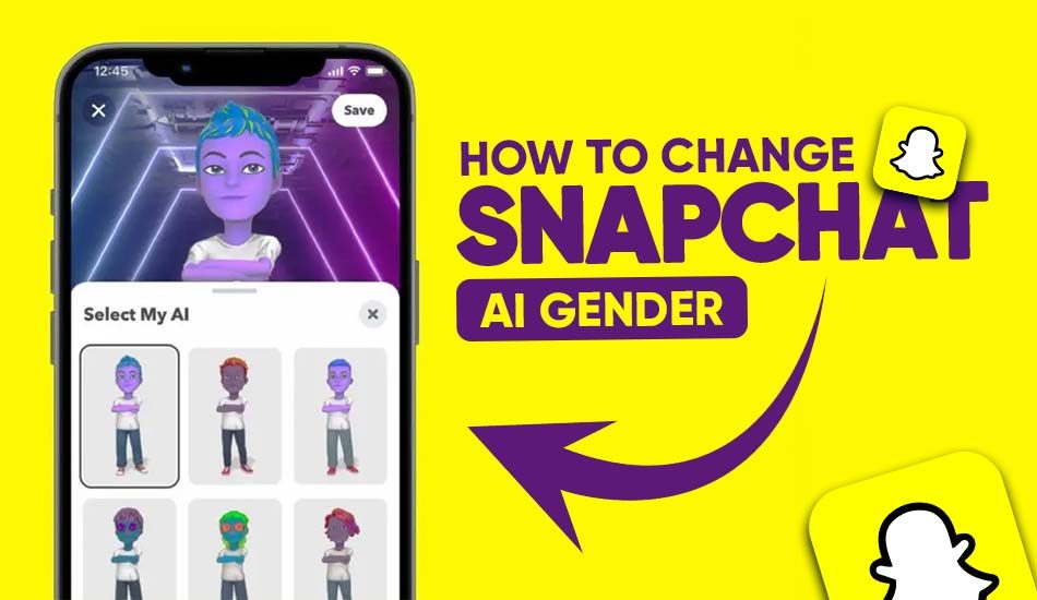 How to Change Snapchat AI Gender [Fast & Easy]